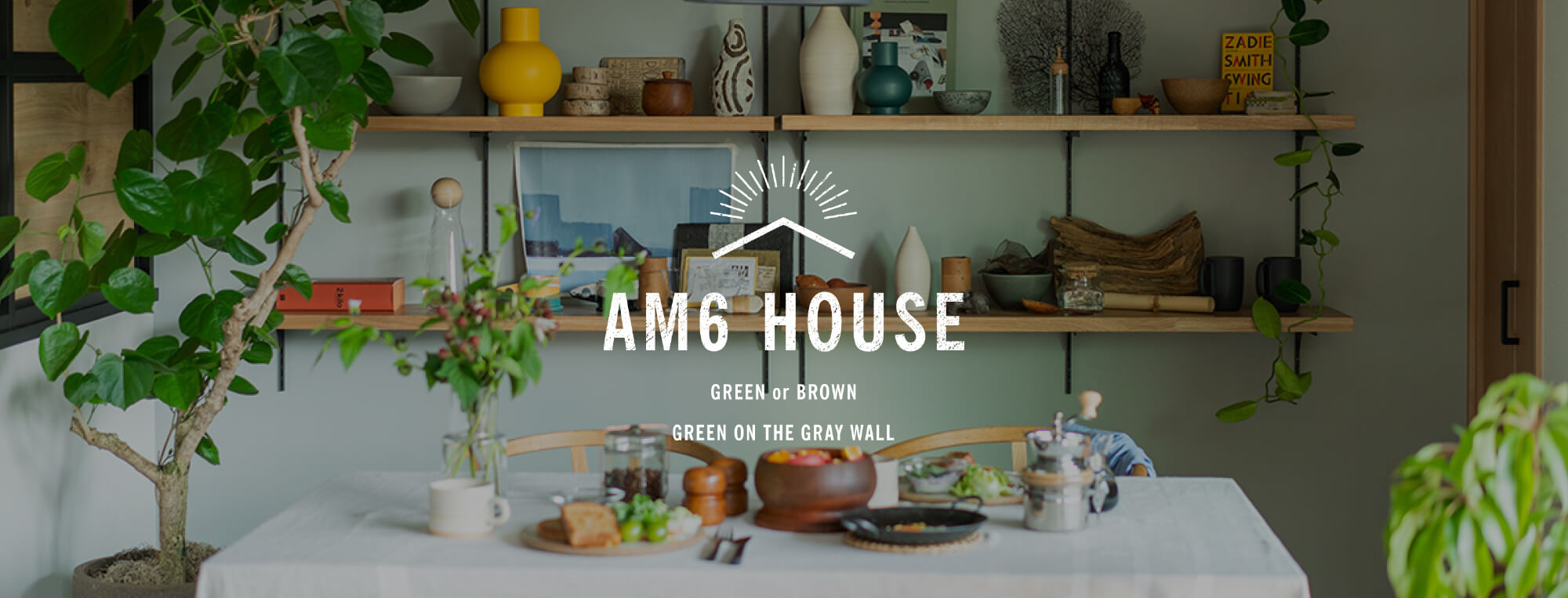 AM6 HOUSE